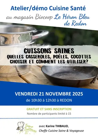 ATELIER CUISINE : "Cuissons Saines ! Quelles casseroles, poêles, cocottes choisir et comment les utiliser ?"